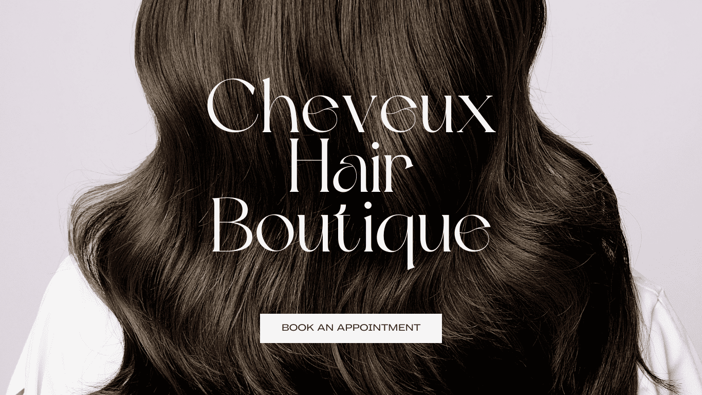 Cheveux Hair Boutique Pasadena Hair Salon